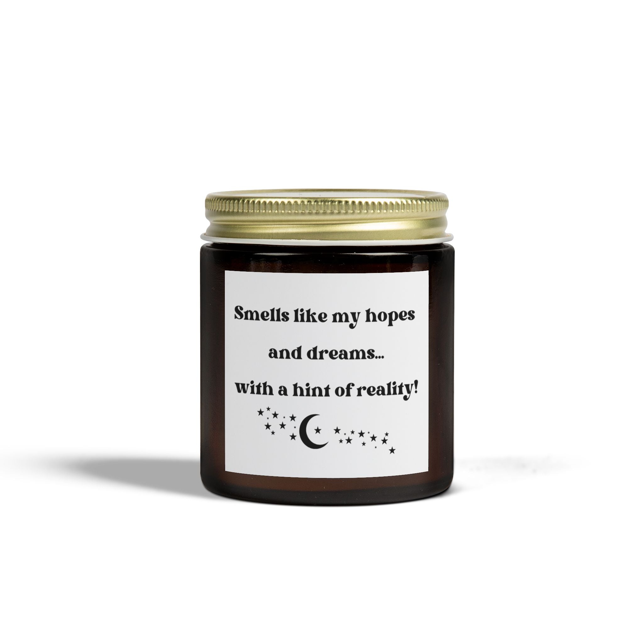 "Smells Like My Hopes and Dreams" Scented Candles (4oz, 9oz)