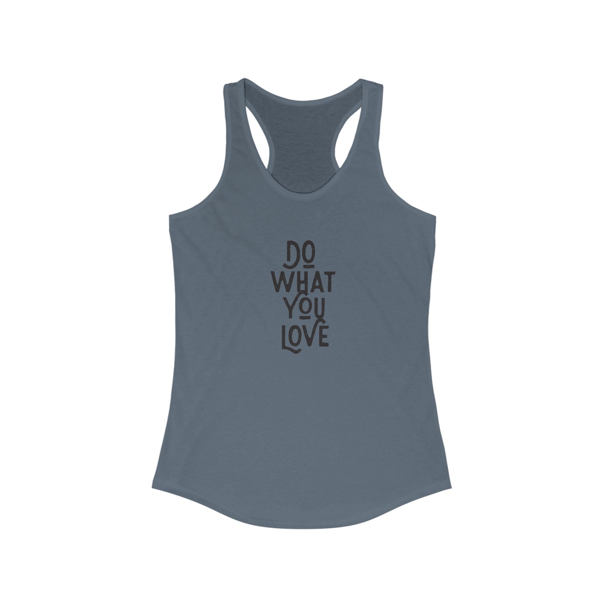 "Do What You Love"- Women's Racerback Tank