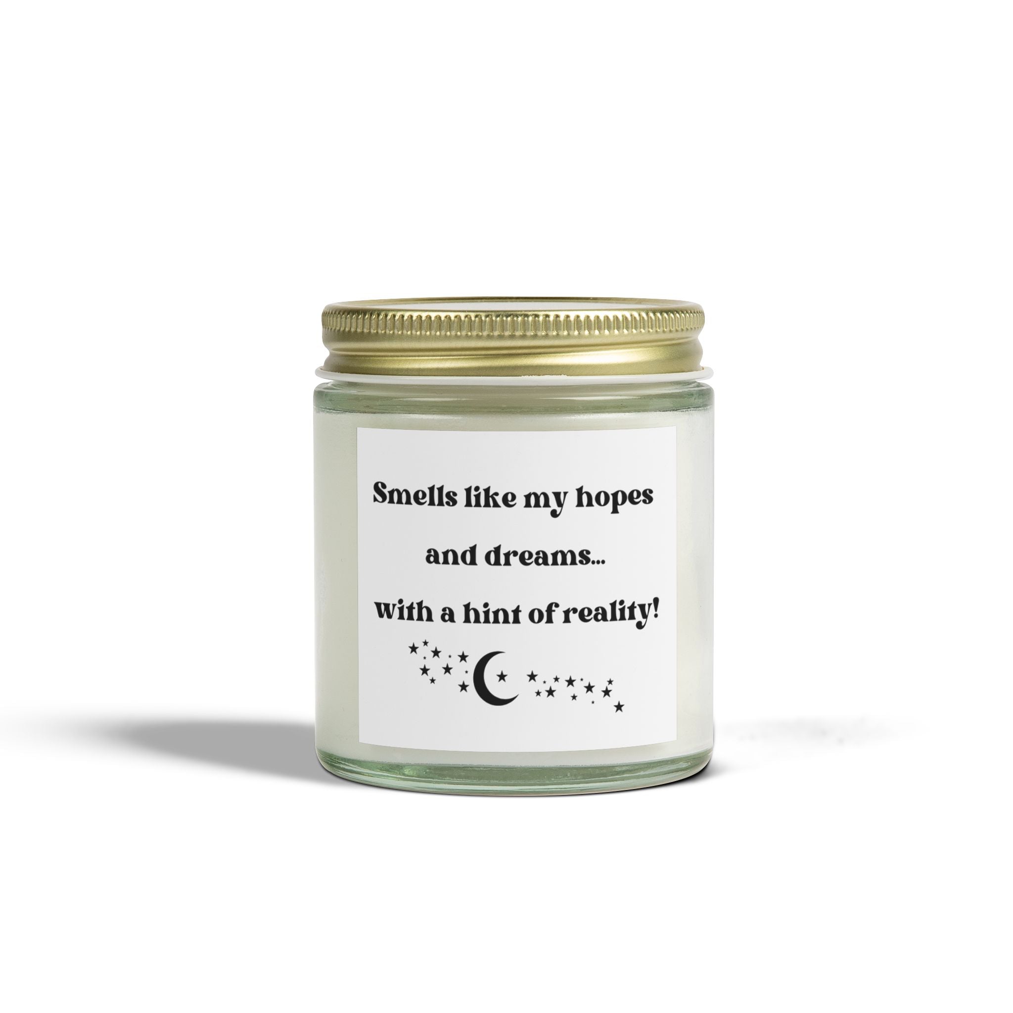 "Smells Like My Hopes and Dreams" Scented Candles (4oz, 9oz)