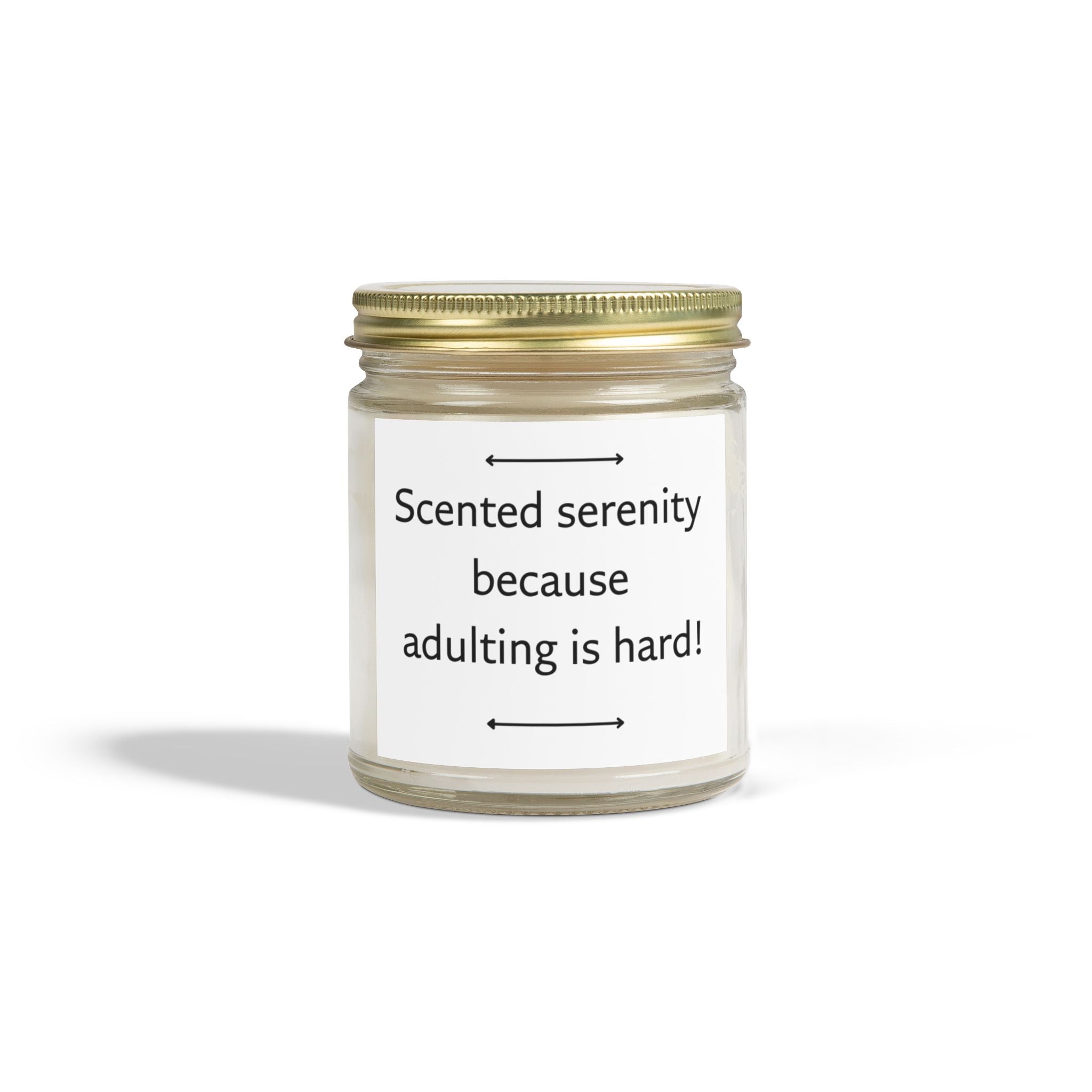 "Scented serenity because adulting is hard" candle (4oz, 9oz)