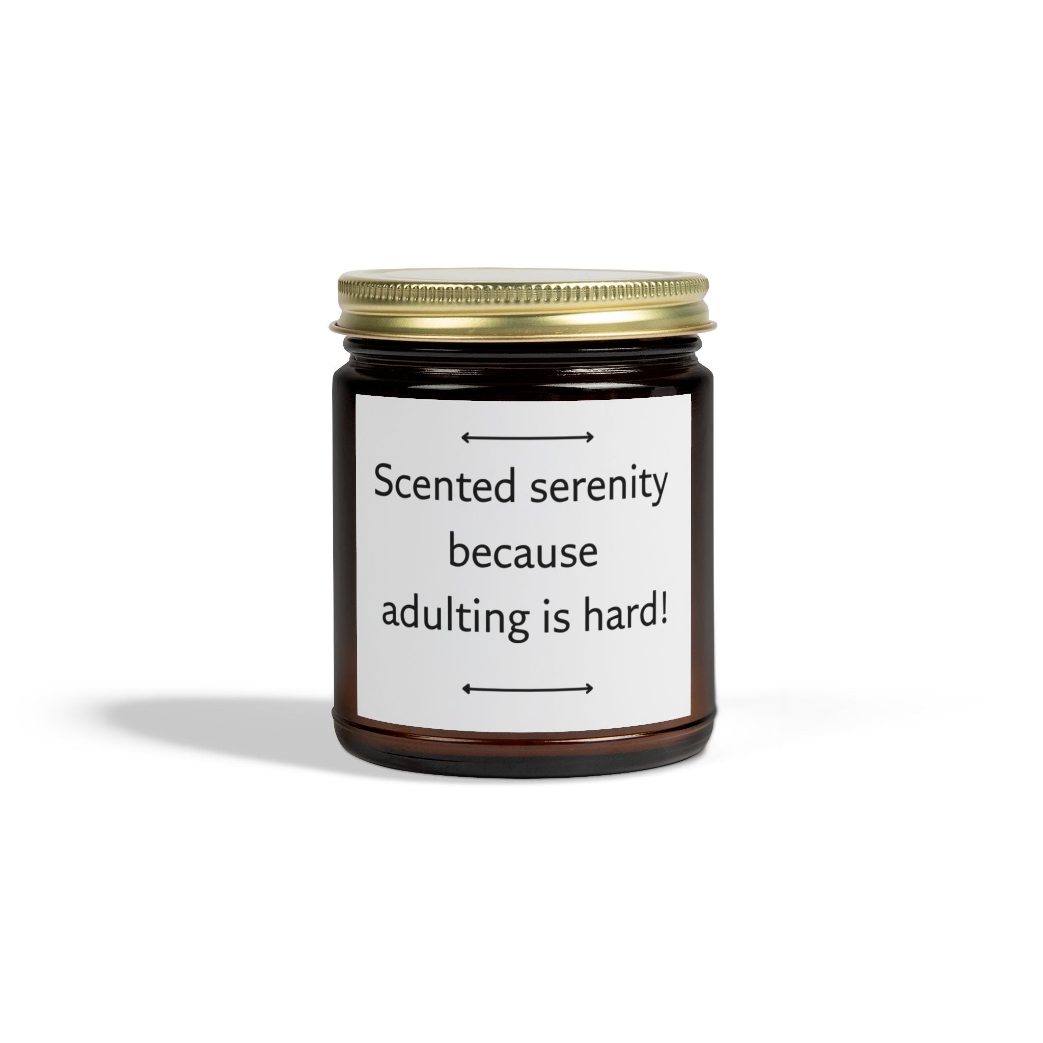 "Scented serenity because adulting is hard" candle (4oz, 9oz)