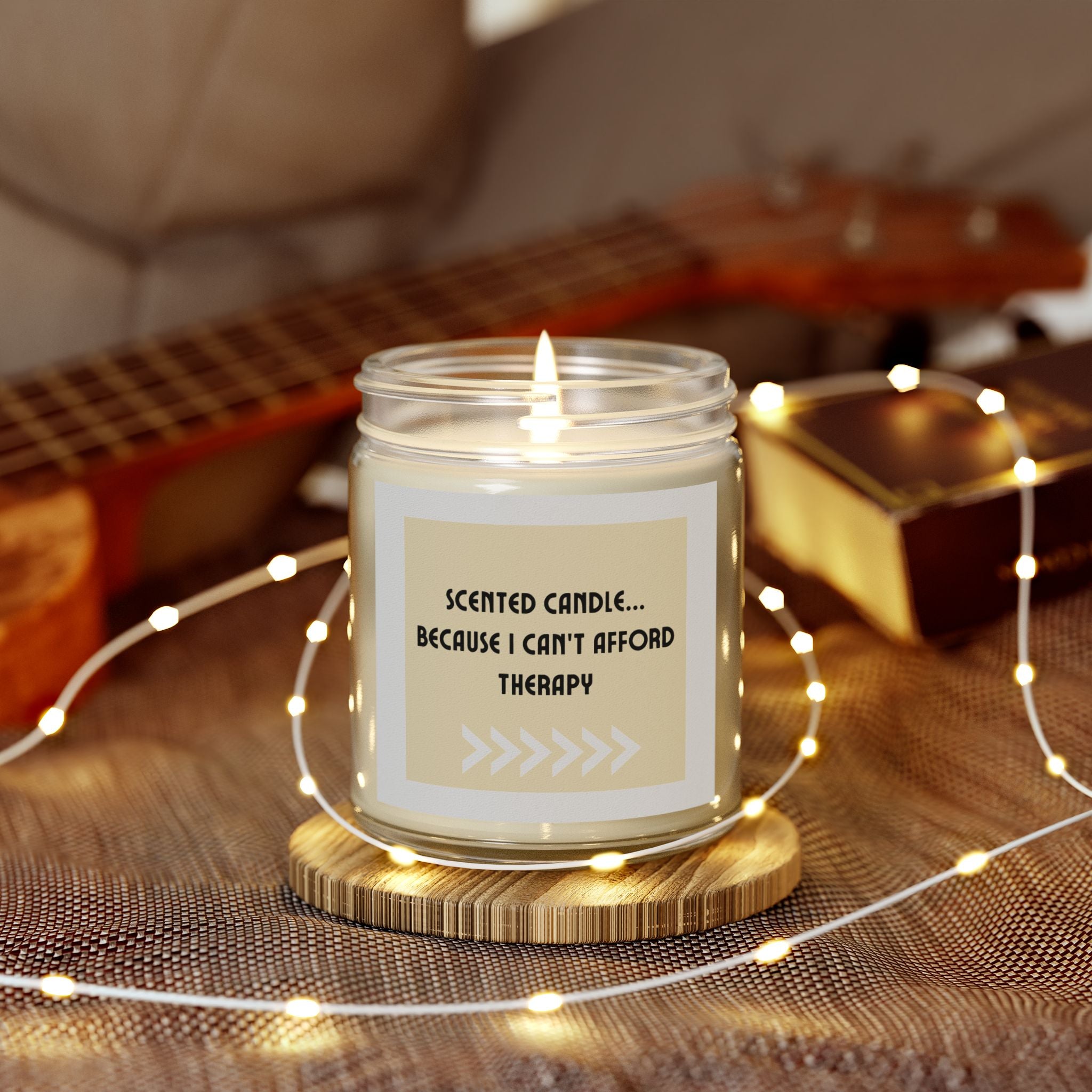 "Scented Candle...Because I Can't Afford Therapy" Candles (4oz, 9oz)