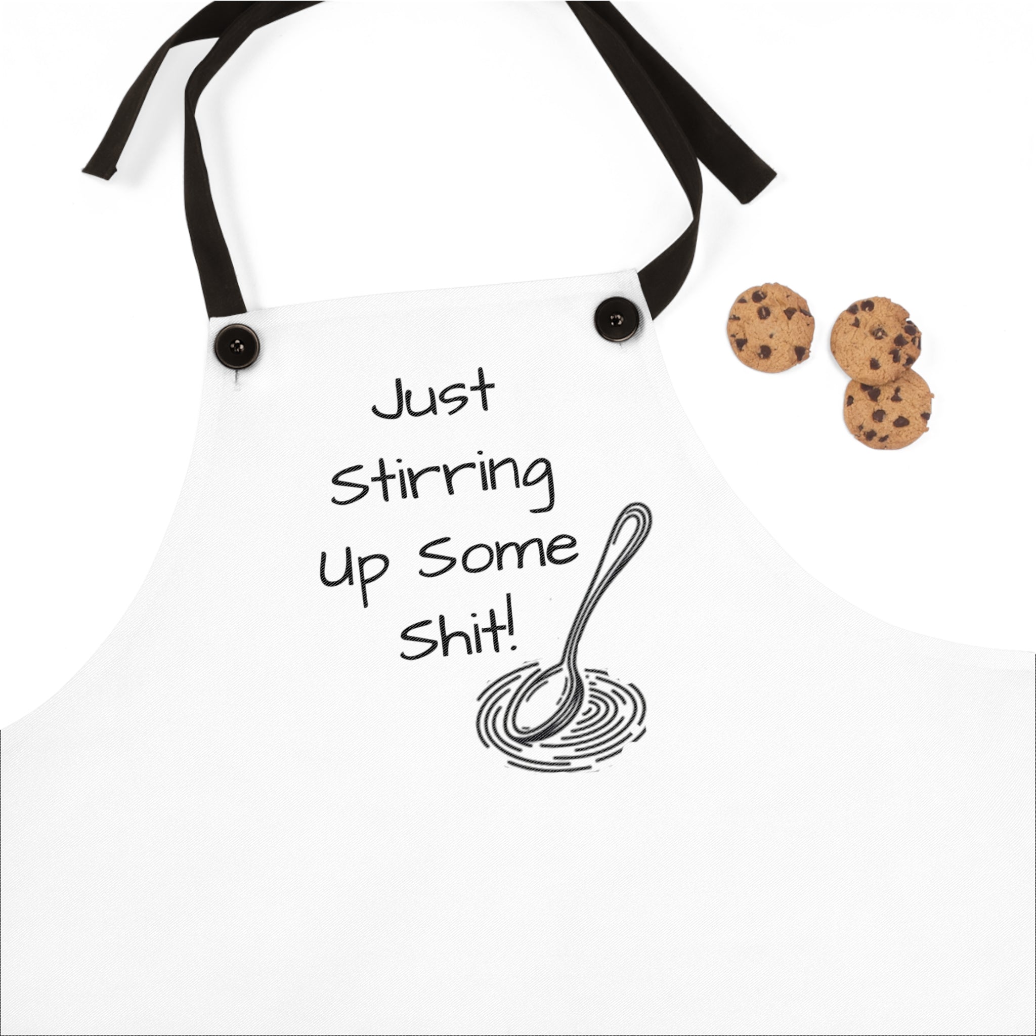 Just Stirring Up Some Shit! Kitchen Apron