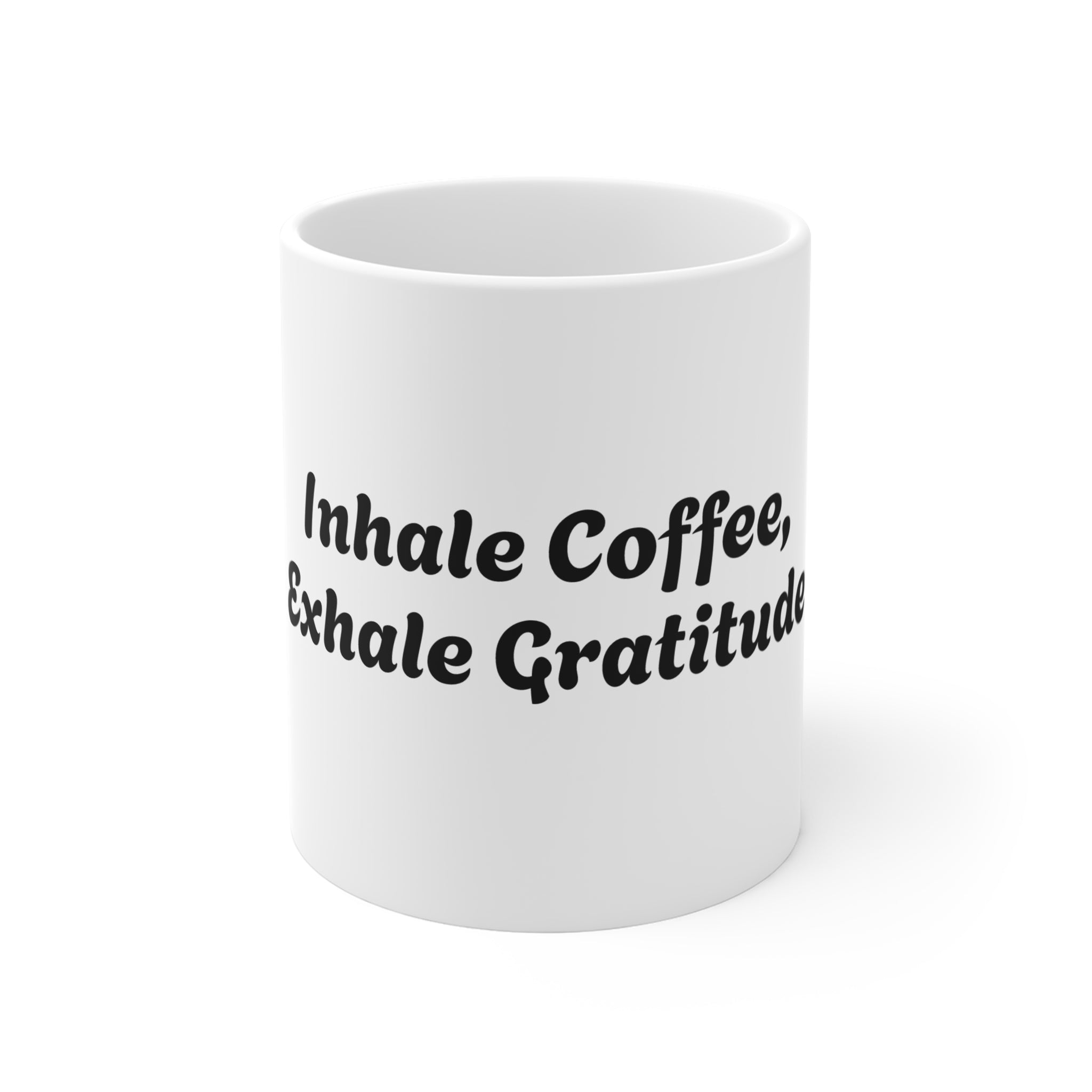 Inhale Coffee Exhale Gratitude Mug 11oz